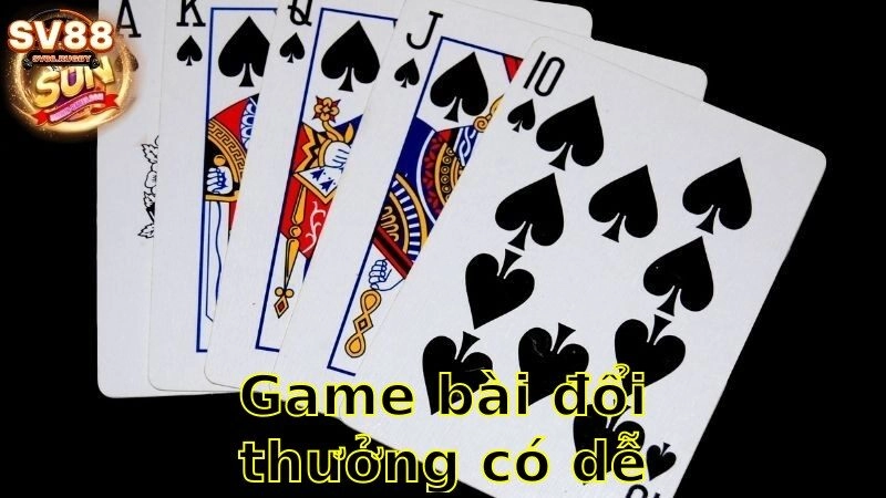 Game Bài Đổi Thưởng Có Dễ Chơi Không – Tìm Hiểu Cùng Chuyên Gia 2025
