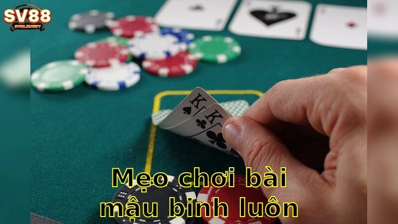 Mẹo Chơi Bài Mậu Binh Luôn Thắng – Chiến Lược Chi Tiết 2025