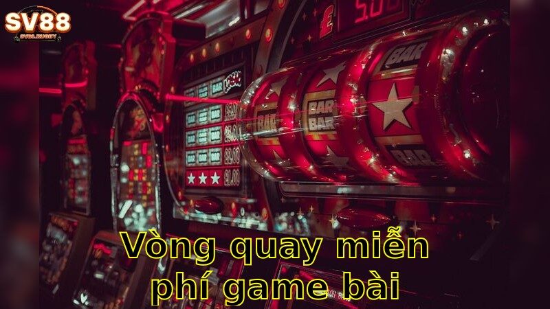 Vòng Quay Miễn Phí Game Bài Đổi Thưởng – Cơ Hội Trúng Thưởng 2025