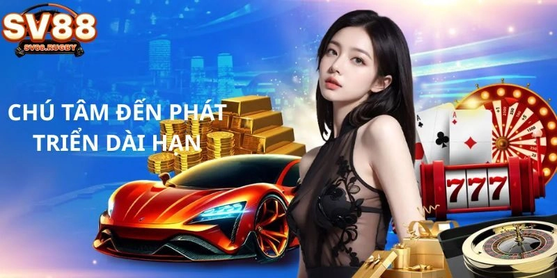 Chú tâm đến phát triển dài hạn trong tương lai